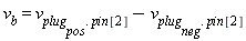 v[b] = v[plug[pos].pin[2]]-v[plug[neg].pin[2]]