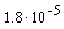 1.8*10^(-5)