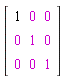 Matrix(3, 3, {(1, 1) = 1, (1, 2) = 0, (1, 3) = 0, (2, 1) = 0, (2, 2) = 1, (2, 3) = 0, (3, 1) = 0, (3, 2) = 0, (3, 3) = 1})