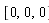 [0, 0, 0]