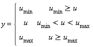 y = piecewise(u[min] >= u, u[min], u[min] < u and u < u[max], u, u >= u[max], u[max])