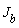 J[b]