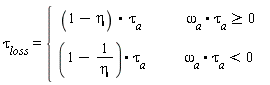 tau[loss] = piecewise(omega[a].tau[a] >= 0, (1-eta).tau[a], omega[a].tau[a] < 0, (1-1/eta).tau[a])