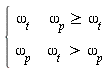 piecewise(omega[p] >= omega[t], omega[t], omega[t] > omega[p], omega[p])