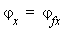`&varphi;`[x] = `&varphi;`[fx]