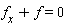 f[x]+f = 0