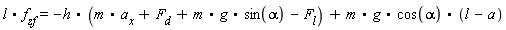 l.f[zf] = -h.(m.a[x]+F[d]+m.g.sin(alpha)-F[l])+m.g.cos(alpha).(l-a)