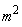 m^2