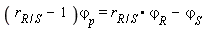 (r[R/S]-1)*`&varphi;`[p] = r[R/S].`&varphi;`[R]-`&varphi;`[S]