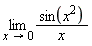 limit(sin(x^2)/x, x = 0)