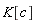 K[c]