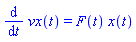 diff(vx(t), t) = F(t)*x(t)