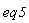 eq5