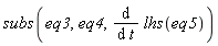 subs(eq3, eq4, diff(lhs(eq5), t))