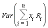 Var(Sum(x[i]*R[i], i = 1 .. n))