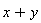 x+y