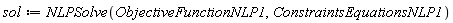 sol := NLPSolve(ObjectiveFunctionNLP1, ConstraintsEquationsNLP1)