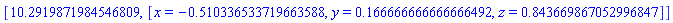 [10.2919871984546809, [x = -.510336533719663588, y = .166666666666666492, z = .843669867052996847]]