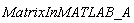 MatrixInMATLAB_A