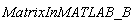 MatrixInMATLAB_B