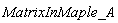 MatrixInMaple_A