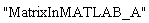 "MatrixInMATLAB_A"