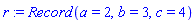 Record(a = 2, b = 3, c = 4)