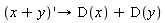 (x+y)'->D(x)+D(y)