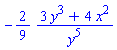 -(2/9)*(3*y^3+4*x^2)/y^5