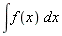 &int;f(x) dx