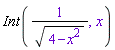 Int(1/sqrt(4-__x__^2), __x__)