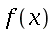 f(x)
