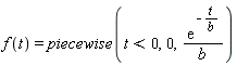 f(t) = piecewise(t < 0, 0, exp(-t/b)/b)