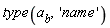 type(a[b], 'name')