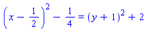 (x-1/2)^2-1/4 = (y+1)^2+2