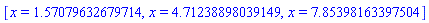 [x = 1.57079632679714, x = 4.71238898039149, x = 7.85398163397504]