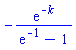 -exp(-k)/(exp(-1)-1)