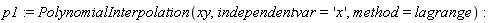 p1 := PolynomialInterpolation(xy, independentvar = 'x', method = lagrange)