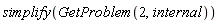 simplify(GetProblem(2, internal))