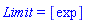 Limit = [exp]
