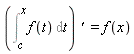 (Int(f(t), t = c .. x))*`' ` = f(x)