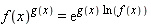 f(x)^g(x) = exp(g(x)*ln(f(x)))