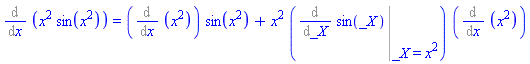 Diff(x^2*sin(x^2), x) = (Diff(x^2, x))*sin(x^2)+x^2*(Eval(Diff(sin(_X), _X), _X = x^2))*(Diff(x^2, x))