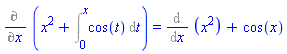 Diff(x^2+Int(cos(t), t = 0 .. x), x) = Diff(x^2, x)+cos(x)