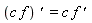 c*f*`' ` = c*f*`' `