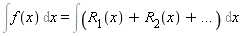 Int(f(x), x) = Int(R[1](x)+R[2](x)+`...`, x)