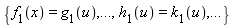 {f[1](x) = g[1](u), h[1](u) = k[1](u), () .. ()}
