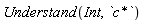 Understand(Int, `c*`)