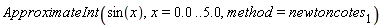 ApproximateInt(sin(x), x = 0. .. 5.0, method = newtoncotes[1])