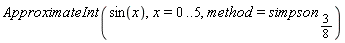 ApproximateInt(sin(x), x = 0 .. 5, method = simpson[3/8])